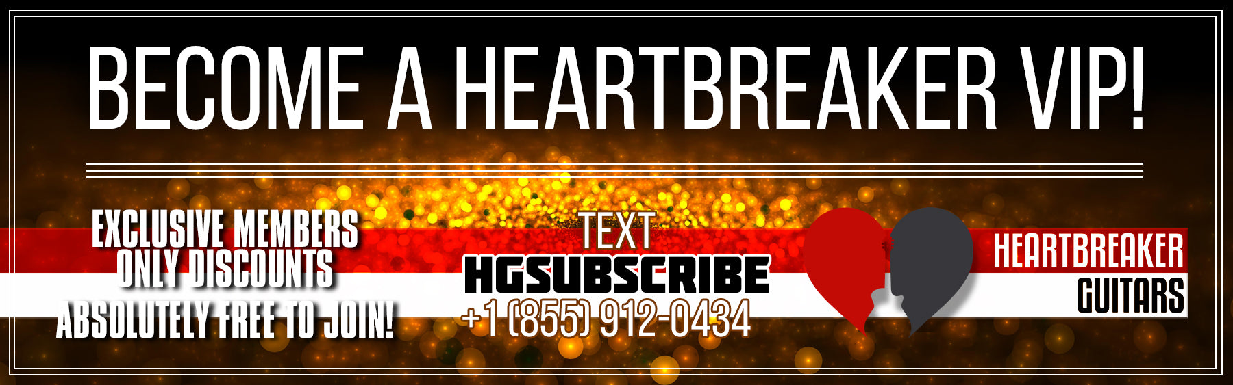 Become a Heartbreaker VIP!  Click to Join Now!